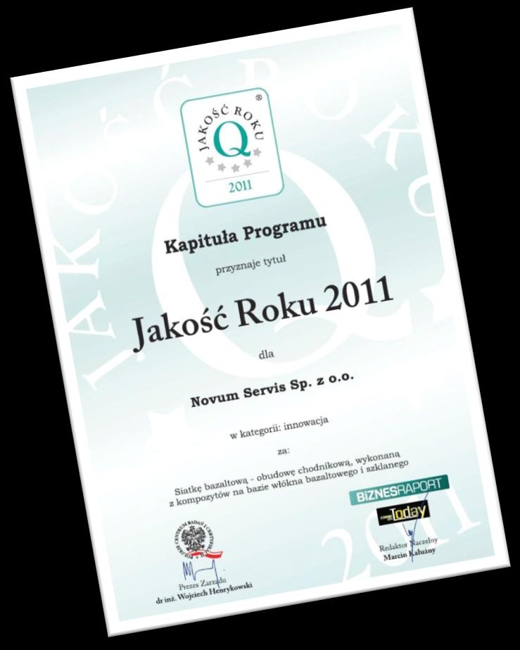 14001 Jakość Roku 2011 w kategorii innowacja za siatkę bazaltową -