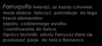 codziennego wysiłku i zamiłowania do tańca.
