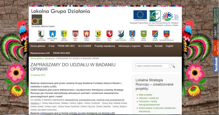 8. BADANIE ANKIETOWE Podstawową częścią analizy skuteczności i efektywności wdrażania LSR oraz badania potrzeb i oczekiwań mieszkańców było badanie ankietowe. Badanie przeprowadzono w czerwcu 2015 r.