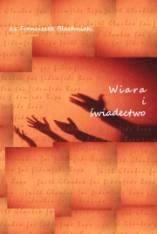 ks. Tadeusz Dajczer ROZWAŻANIA O WIERZE Cena: 10,00 zł Światowy bestseller; książka przetłumaczona na kilkadziesiąt języków.