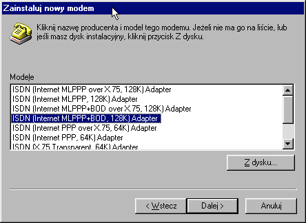 4) Kiedy pojawi się okno wyboru nowego typu modemu wybierz ten, który chcesz zainstalować i naciśnij przycisk Dalej Lista dostępnych modemów wirtualnych z opisem ich możliwości zastosowania :