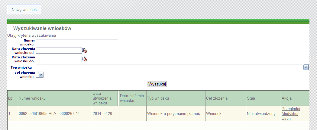 Wyszukiwanie zapisanych wniosków, modyfikowanie zapisanego wniosku, usuwanie wniosku System umożliwia wyszukiwanie zapisanych i zatwierdzonych wniosków zgodnie z