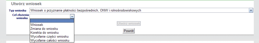 Wybór typu i celu złożenia wniosku Należy wybrad Wniosek o przyznanie płatności bezpośrednich, ONW i rolnośrodowiskowych.