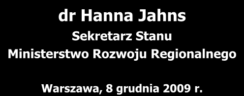 regionalnych programów operacyjnych na lata 2007-2013 dr Hanna