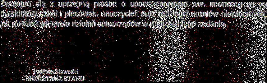 Zwracam się z uprzejmą prośba o upowszechnienie ww.