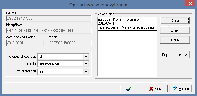 arkuszy 4/5 4. Zmień status wybranego arkusza. Zaznacz arkusz na liście i kliknij przycisk Zmień opis. W oknie Opis arkusza w repozytorium z odpowiedniej listy rozwijanej wybierz nowy status arkusza.