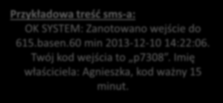 WERYFIKACJA WEJŚCIA - INFOLINIA (każdorazowo przed skorzystaniem z usługi) Z telefonu zarejestrowanego w bazie OK System wybierz numer bezpłatnej infolinii dla Użytkowników