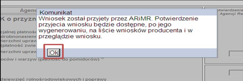 Po użyciu przycisku <OK> pojawi się informacja o przyjęciu wniosku do ARiMR (złożeniu) i wygenerowaniu potwierdzenia przyjęcia wniosku (Ekran 68).