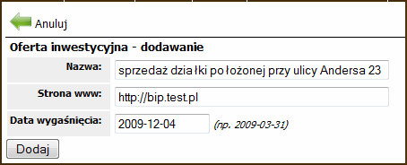 pl/rmk/serwisy/test/index.php?akcja=oferta gdzie zamiast słowa test należy wstawić nazwę gminy małymi literami, bez polskich znaków. Dodawanie oferty odbywa się dwuetapowo.