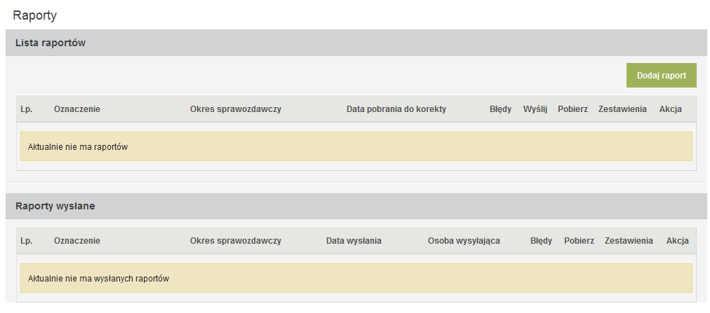 8. NOWY OKRES SPRAWOZDAWCZY I KOPIOWANIE DANYCH Po uzupełnieniu i skorygowaniu informacji z zakładki DANE IDENTYFIKACYJNE należy przejść do zakładki RAPORTY.