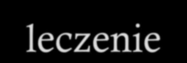 Bronchiolitis - leczenie GŁÓWNIE leczenie wspomagające nawodnienie, tlenoterapia, odśluzowywanie, wspomaganie oddechu w razie potrzeby) Bronchodilatatory rutynowo NIE mogą wpływać na ustępowanie