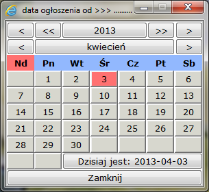 o miejscowość Oferenci o bez ograniczeń o dla podmiotów niemundurowych o dla podmiotów mundurowych KAMSOFT Datę ogłoszenia postępowania można określić klikając na znaczek znajdujący się obok pola