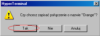 Przygotowanie połączenia HyperTerminal Połączenie to należy zakończyć wybierając polecenie Zakończ : Na kolejnych oknach