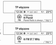 128 Radioodtwarzacz Aby włączyć lub wyłączyć funkcję oczekiwania na komunikaty dla kierowców w systemie audionawigacyjnym: W pozycji Ustawienia Ustawienia radia Opcje RDS obrócić pokrętło