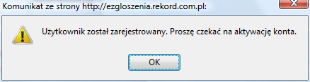 Rysunek 2 - formularz rejestracji użytkownika systemu e-zgłoszenia Uwaga: Pozytywna weryfikacja wprowadzonego numeru NIP jest niezbędna do odblokowania pozostałych elementów formularza