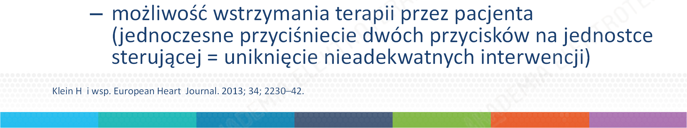 LifeVest a ICD: terapia: wyłącznie shock (5x), bez ATP brak możliwości stymulacji serca w przypadku bradykardii, z wyjątkiem krótkiego okresu po terapii wysokoenergetycznej brak powikłań typowych dla