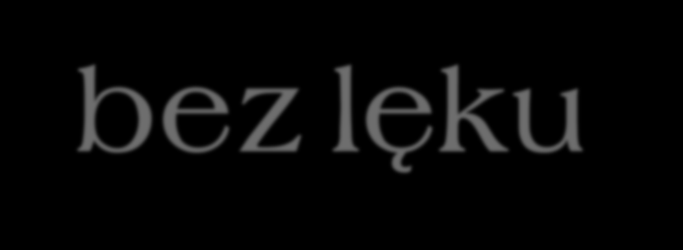 A: Ewangelizować bez lęku!