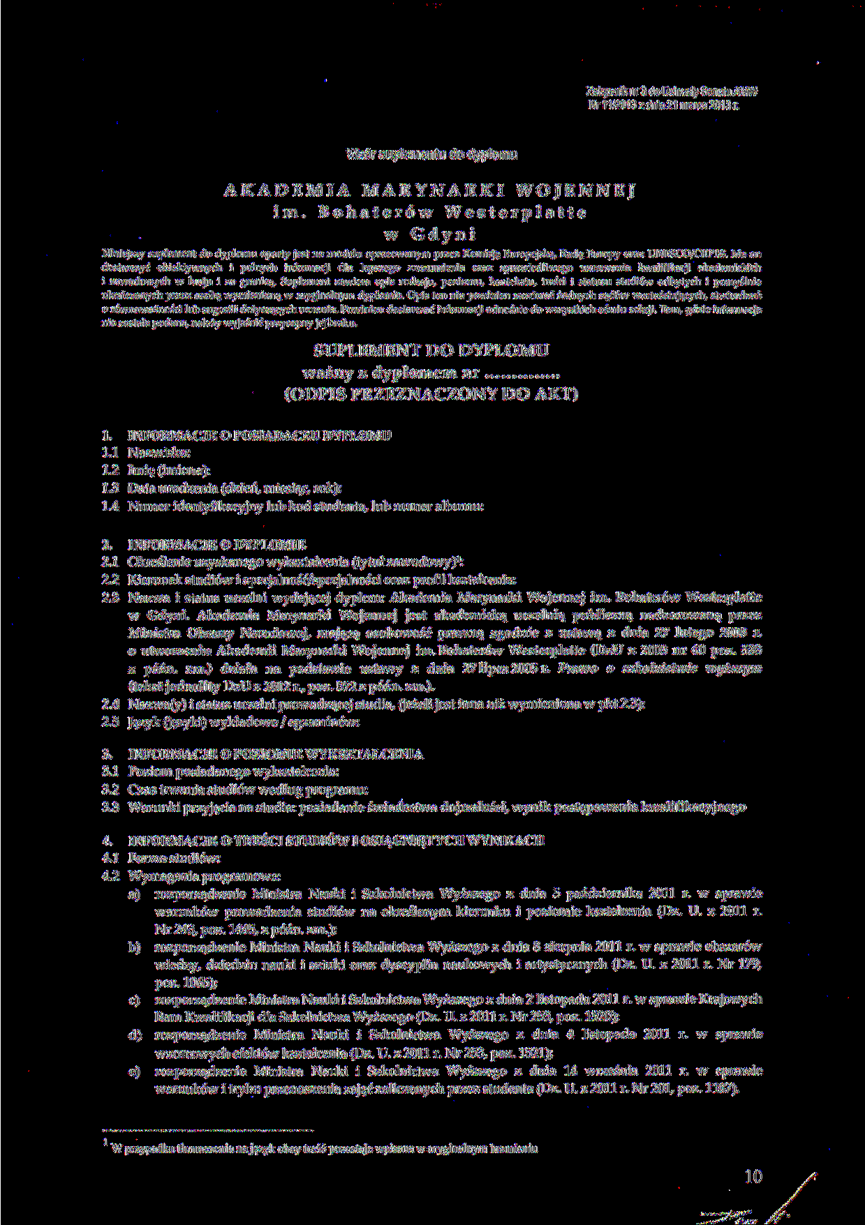 Załącznik nr 3 do Uchwały Senatu AMW Nr 11/2013 z dnia 21 marca 2013 r. Wzór suplementu do dyplomu AKADEMIA MARYNARKI WOJENNEJ im.