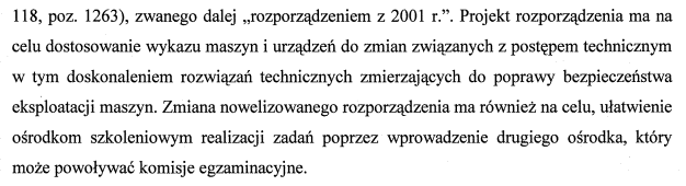 Dotyczy: Konsultacje w sprawie projektu rozporządzenia Ministra Gospodarki zmieniającego rozporządzenie w sprawie bezpieczeństwa i higieny pracy podczas eksploatacji maszyn i urządzeń technicznych do