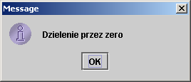 wynik="koniec programu"; JOptionPane.