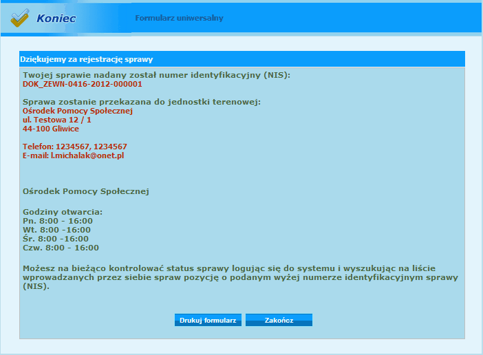 Rysunek: "Potwierdzenie złożenia wniosku" Formularz można wydrukować wybierając przycisk "Drukuj formularz" lub zakończyć pracę wybierając przycisk