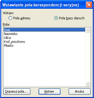 Strona 44 z 54 RYSUNEK 39 KORESPONDENCJA SERYJNA KROK 4 WSTAWIANIE PÓL DANYCH Przy pomocy tego okna wybieramy pola, które chcemy wstawić do dokument głównego.