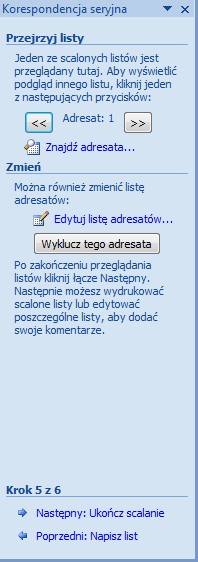 Strona 45 z 54 RYSUNEK 40 KORESPONDENCJA SERYJNA KROK 5 PRZEJRZYJ LISTY Można powiedzieć, że jest to taki krok podsumowujący, gdzie możemy zobaczyć już w dokumencie docelowym, czy wszystkie dane