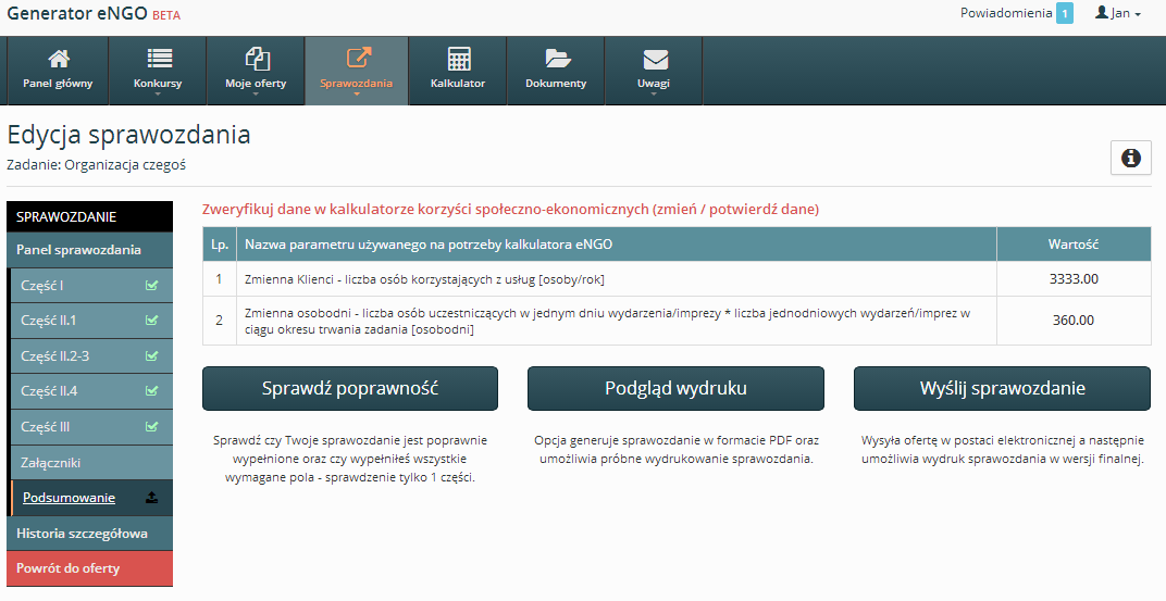 4.3.2 Wysłanie sprawozdania Po wypełnieniu całego formularza, gotowe sprawozdanie należy wysłać do organu administracji publicznej.