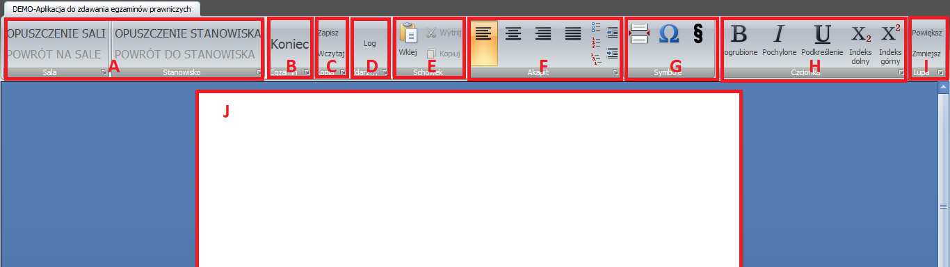 7. Funkcje aplikacji pogrupowane zostały w sekcjach oznaczonych w niniejszej instrukcji literami: A, B, C, D, E, F, G, H, I, J, K. a. W sekcji [ A ] znajdują się funkcje aplikacji używane w wypadku opuszczenia sali podczas trwania egzaminu.