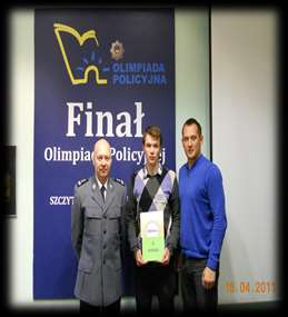 wydarzenie, gdyż nagrodą dla finalistów Olimpiady jest indeks Wyższej Szkoły Policji w Szczytnie. W 2011 roku uczeń naszej szkoły Bartosz Góral zajął 4. miejsce i otrzymał upragniony indeks.