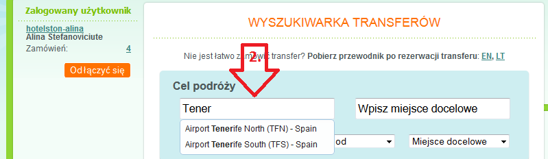 Przewodnik po Rezerwacji Transferu 1. Aby odnaleźć transfery, robić zamówienia, i przejść do wyszukiwarki transferów, należy wybrać Transfery New z Hotelston.