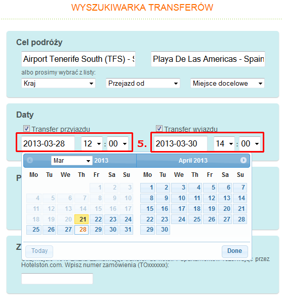 Notatka: Aby zamówić transfer tylko w jedną stronę (lotnisko hotel lub hotel lotnisko) wciąż trzeba wprowadzić nazwę do celu podróży nazwa miasta/lotnisko i miejsce docelowe. Np.