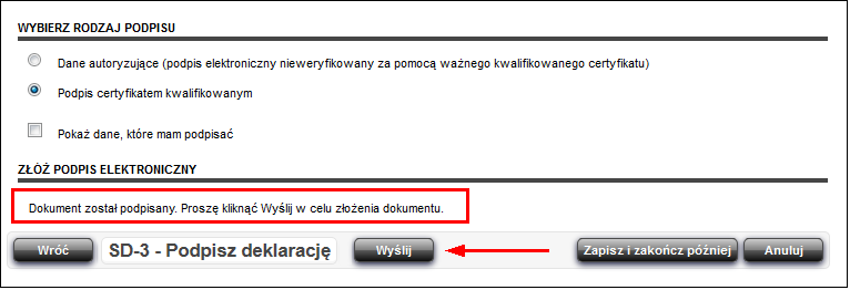 Krok 4 Rysunek 168 Podpis certyfikatem kwalifikowanym komunikat o podpisaniu dokumentu Na ekranie zostanie wyświetlony komunikat przedstawiony na rysunku powyżej.