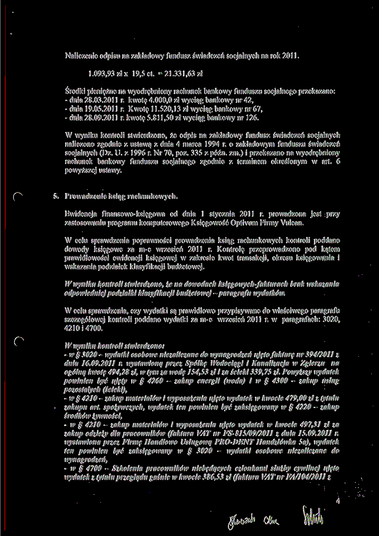 Naliczenie odpisu na zakładowy fundusz świadczeń socjalnych na rok 2011. 1.093,93 zł x 19,5 et. =21.