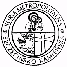 KURIA METROPOLITALNA SZCZECIŃSKO-KAMIEŃSKA WYDZIAŁ DUSZPASTERSKI ul. Papieża Pawła VI 4; 71-459 Szczecin tel. 91/454-22-92; fax 91/453-69-08 Szczecin, 13 maja 2015 r.