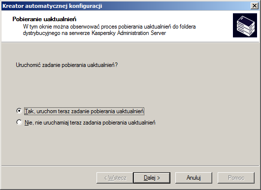 30 Kaspersky Administratin Kit nistracyjny zstanie uruchmine p zakńczeniu działania Kreatra autmatycznej knfiguracji. Nie, nie uruchamiaj teraz zadania pbierania uaktualnień.