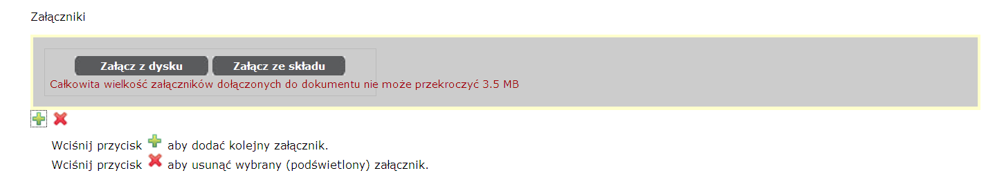 Pod polem ogólnym kliknij przycisk, a następnie, opcjonalnie, przyciski: załącz z dysku albo załącz ze składu, aby dodać wymagane załączniki (sprawdź listę wymaganych załączników na następnej stronie