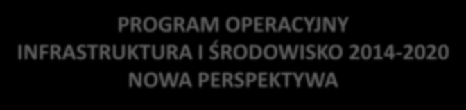 PROGRAM OPERACYJNY INFRASTRUKTURA I
