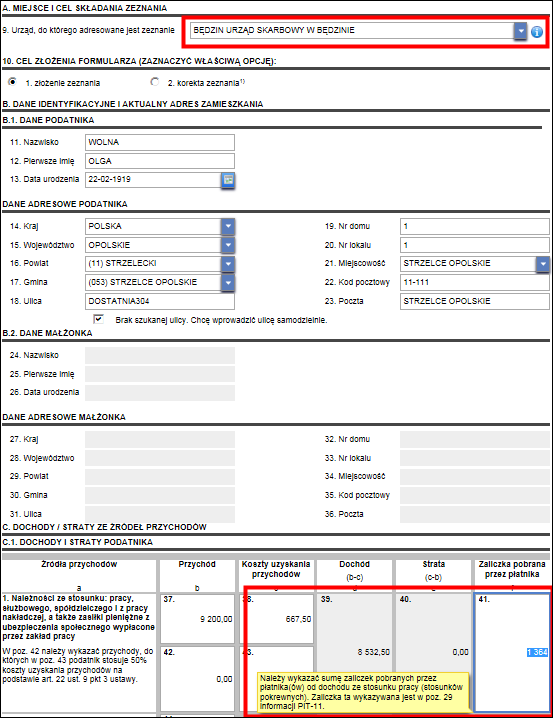 a. Na formularzu tym wymagane jest uzupełnienie pola 9. Urząd, do którego adresowane jest zeznanie znajdującego się w części A. MIEJSCE I CEL SKŁADANIA ZEZNANIA formularza.