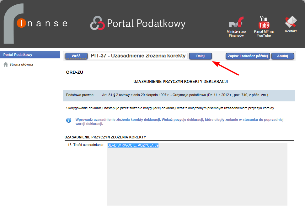 Po uzupełnieniu treści uzasadnienia należy wybrać przycisk Dalej, aby przejść do formularza z podsumowaniem korekty zeznania podatkowego PIT-37.