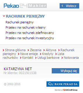 JeŜeli chcesz przejrzeć informacje finansowe, wybierz z menu link Rachunek pienięŝny.