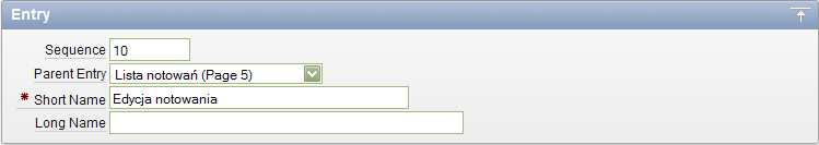 f. W obszarze Entry określ wartości następujących atrybutów: Parent Entry: Lista notowań Short name: Edycja notowań g.