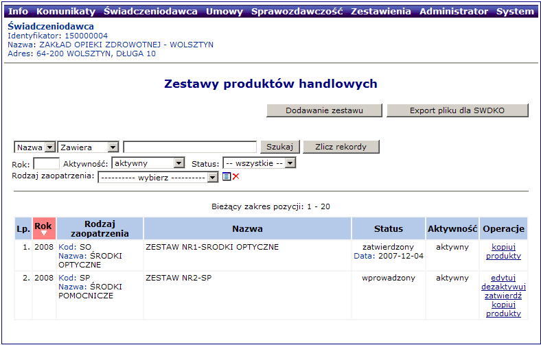 Ilustracja 62 Dodawanie zestawu produktów handlowych Jeżeli wszystkie dane się zgadzają należy wybrać opcję Dalej by zapisać zestaw.