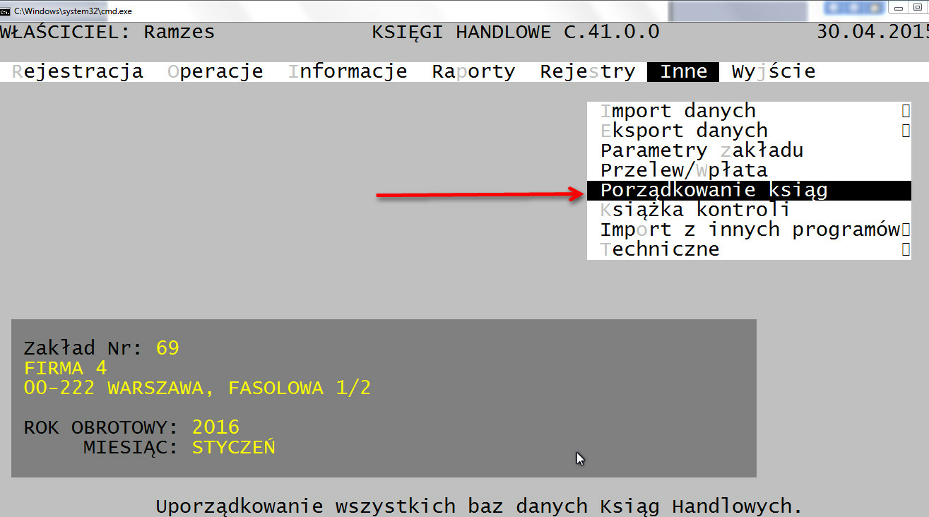 10 Przygotowanie firmy do importu w Ramzes Classic KSIĘGI HANDLOWE Po wybraniu Zakładu należy użyć w Porządkowanie ksiąg.