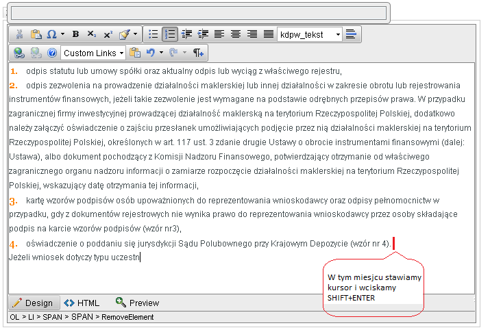 Załóżmy, że pomiędzy kolejnymi elementami listy numerowanej chcemy wstawić tekst może być inaczej sformatowany ale w taki sposób, żeby nie był on kolejno numerowanym elementem listy.