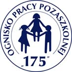 Co słychać w Ognisku? 02-698 Warszawa, ul. Niegocińska 2, e-mail: ognisko175@gmail.com, tel./fax: (22)853 47 24, www.ognisko175.edu.