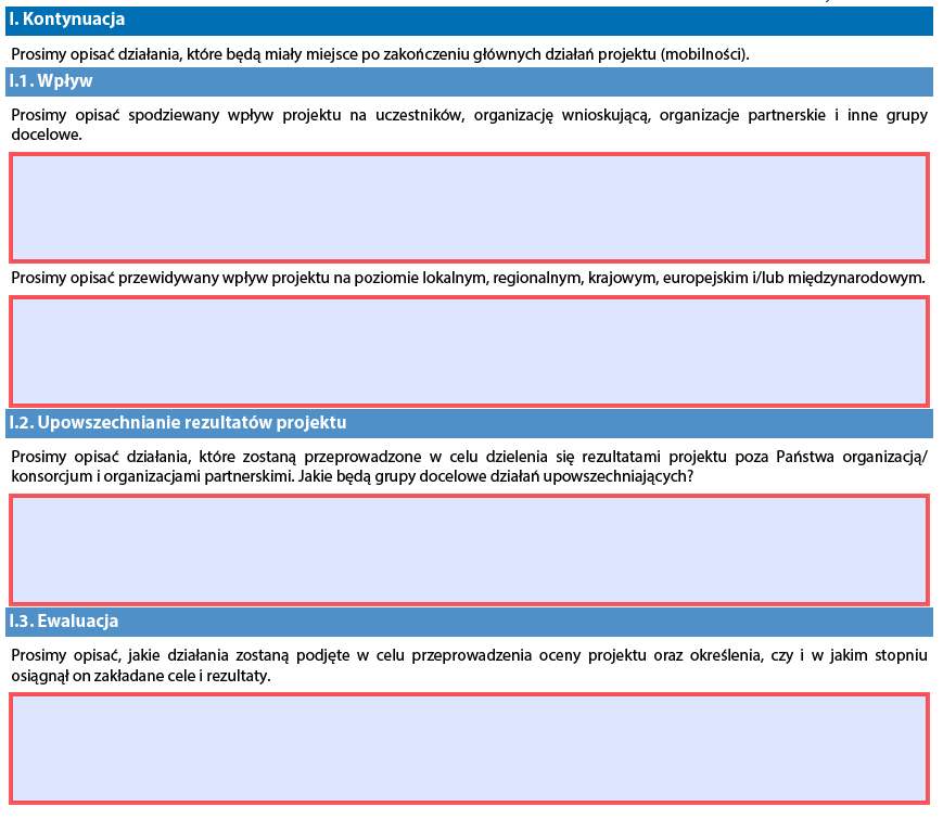 Akcja 1 (KA105) - Młodzież Ogólne uwagi dotyczące wniosków Jeśli planują Państwo zorganizować kilka działań (wymiany młodzieży, Wolontariat europejski, szkolenie osób pracujących z młodzieżą i