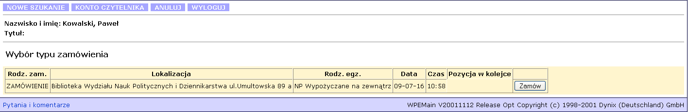 Po zalogowaniu w górnym pasku powinno pojawić się nazwisko i imię składającego zamówienie a w dolnym informacja o czasie