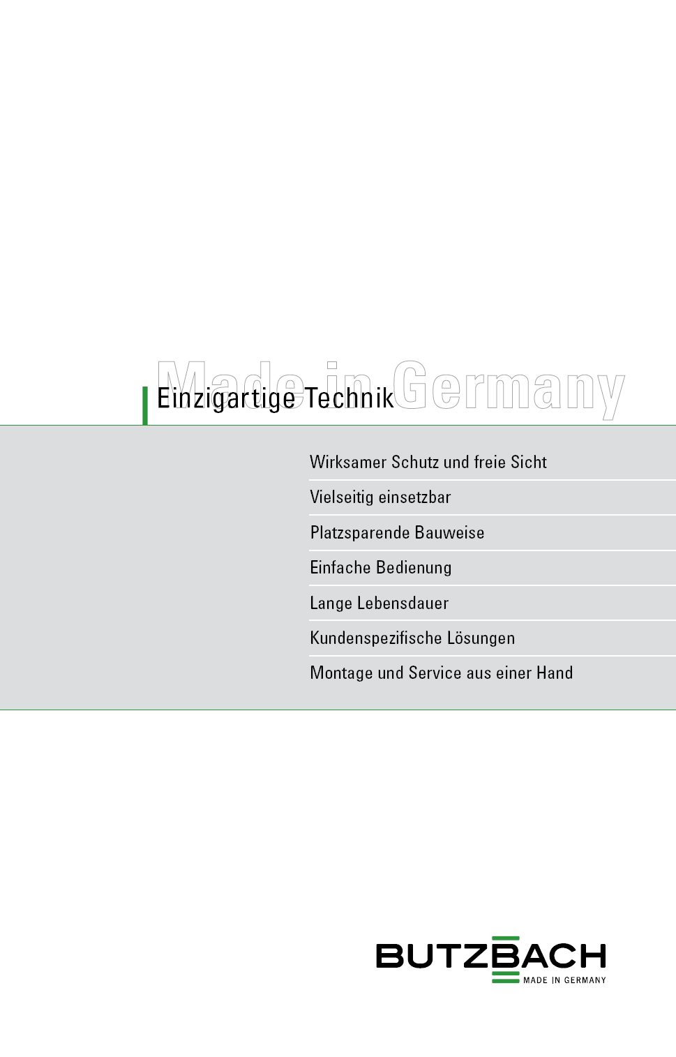 Made in Germany Jedyna w swoim rodzaju technologia Skuteczna ochrona i swobodny widok Wszechstronne