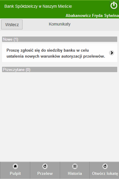Jeśli nie chcesz czytać w danej chwili komunikatów z banku możesz przejść bezpośrednio do Menu głównego aplikacji wybierając przyciski Pulpit. 6.